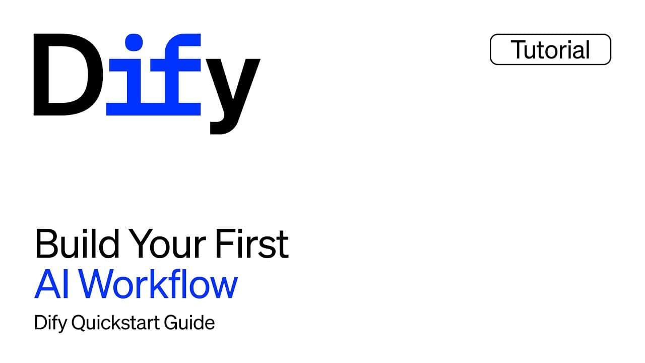 Dify Quickstart Guide: Build Your First AI Workflow video thumbnail
